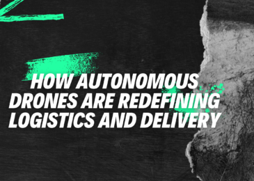 How Autonomous Drones Are Redefining Logistics and Delivery