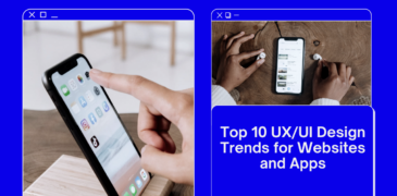 Top 10 UX/UI Design Trends for Websites and Apps